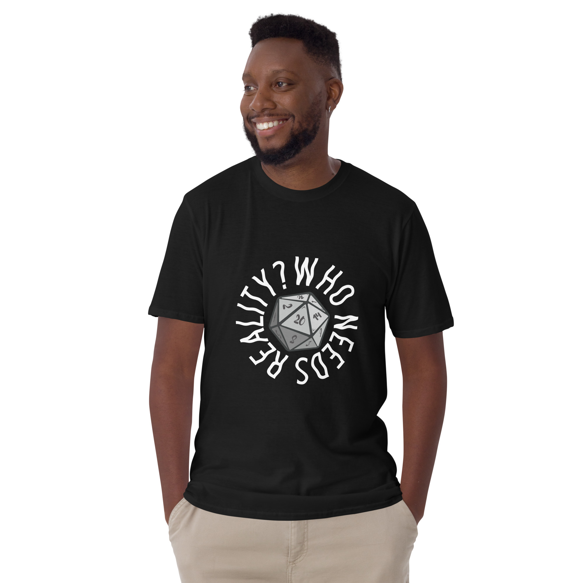 Who Needs Reality T-Shirt