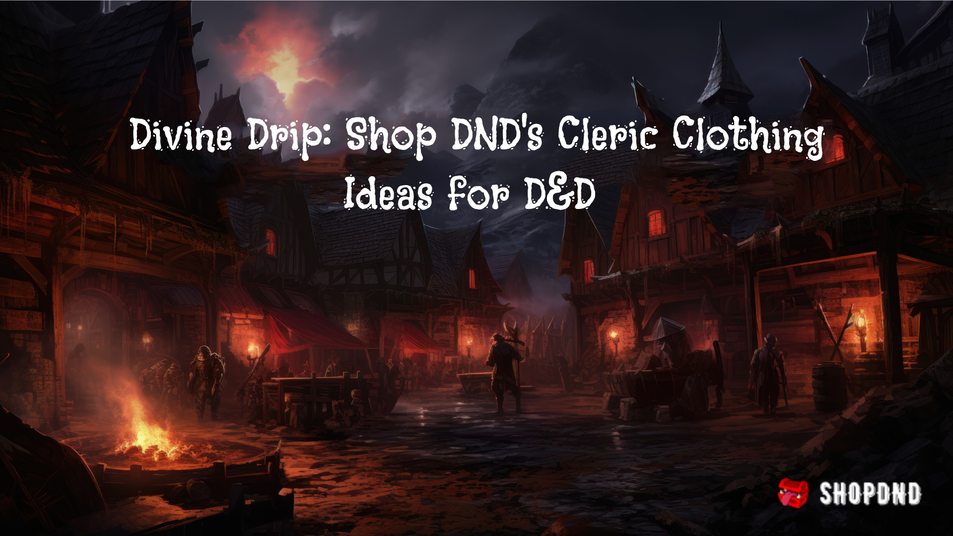 Divine Drip: Shop DND’s Cleric Clothing Ideas for D&D