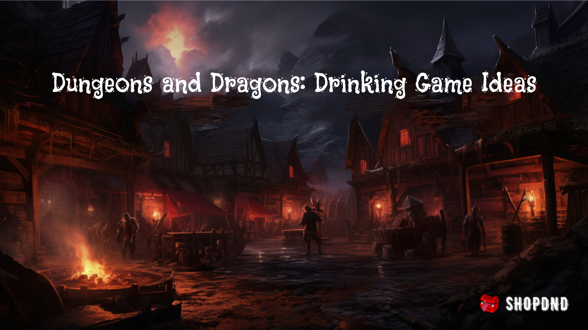 Dungeons and Dragons: Drinking Game Ideas