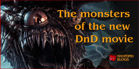 Which monsters make an appearance in the Dnd movie?