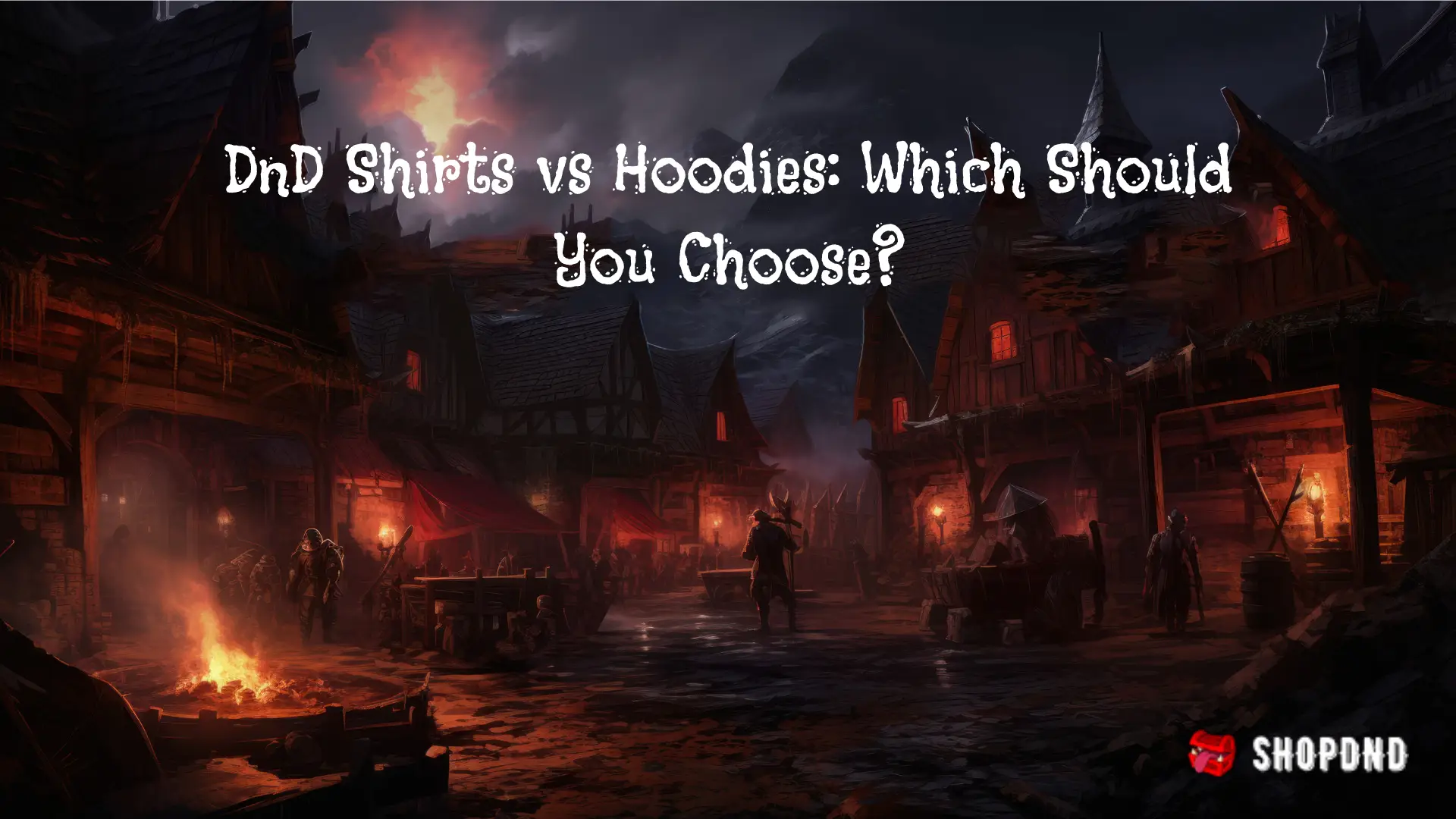DnD Shirts vs Hoodies: Which Should You Choose?